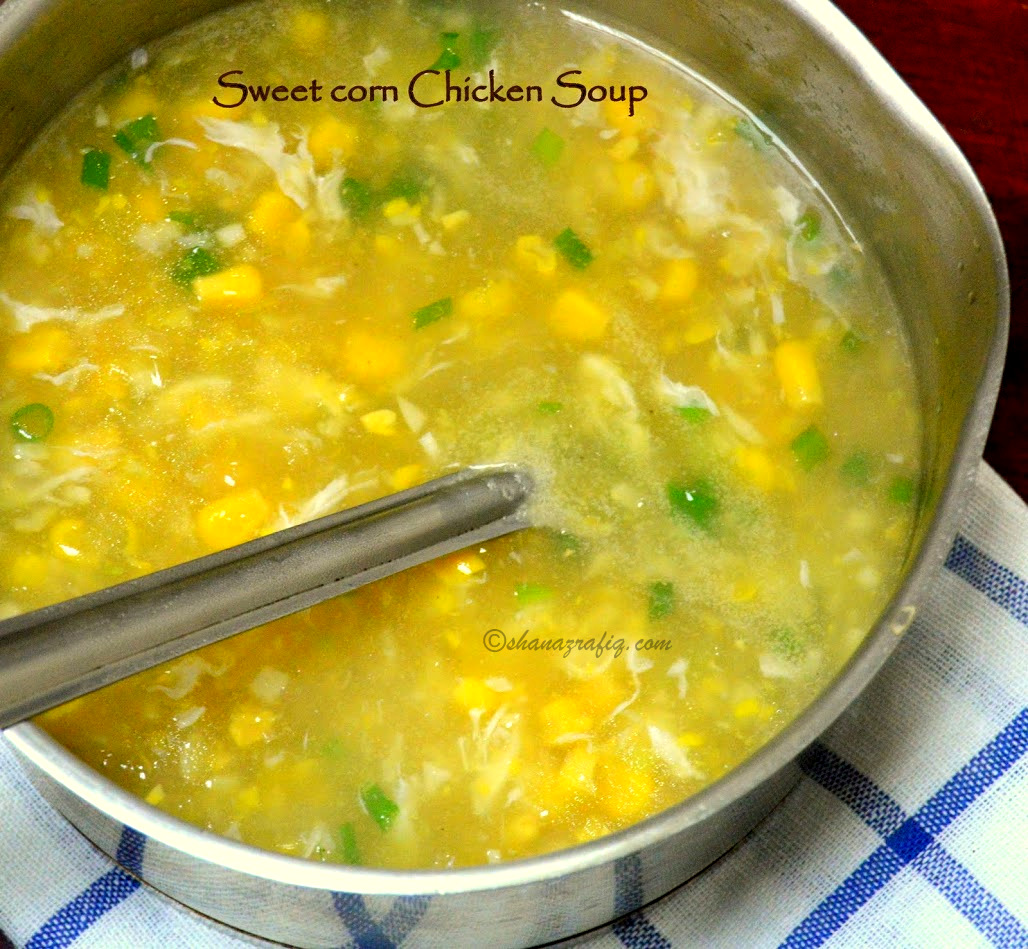 Sweet Corn Chicken Soup Shanaz Rafiq Recipes